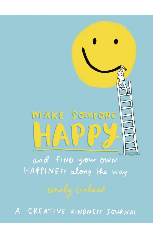 Make Someone Happy and Find Your Own Happiness Along the Way